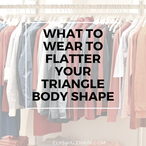 You have a triangle body shape if your lower body is wider than your upper body. When you gain weight, it tends to go to your hips, butt or thighs. And you may be self conscious about these parts, and want to cover them up. Here's the styles and silhouettes that will flatter you best.