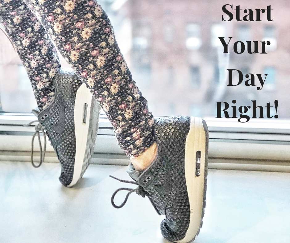 Start Your Day Right!