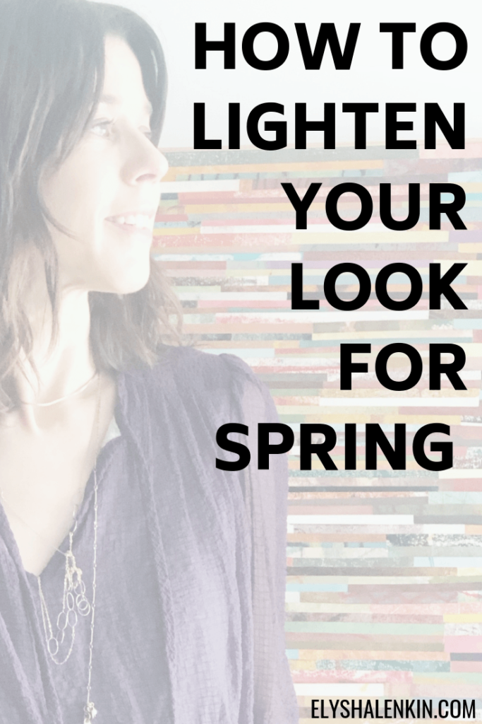 How to lighten your look for spring text overlay image of woman in purple shirt.