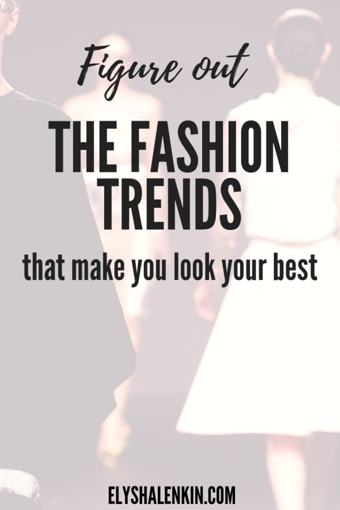 Figure out which spring 2019 fashion trends will be right for your style so you look current and feel confident in your clothes.