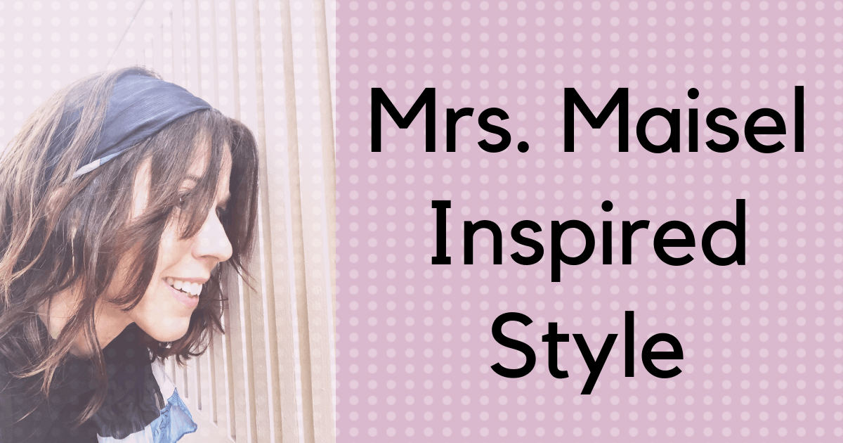 Love the fashion in the Marvelous Mrs. Maisel? Then watch me use her as a style guide to create an inspired retro outfit, yet make it mine with what I own.