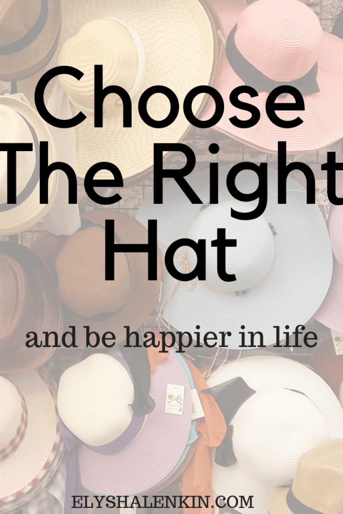 You’ve heard that phrase, I wear many hats, particularly when someone is speaking about the different roles she plays at a job or in life. Here's how to know which one to wear so you achieve the most success in your life.