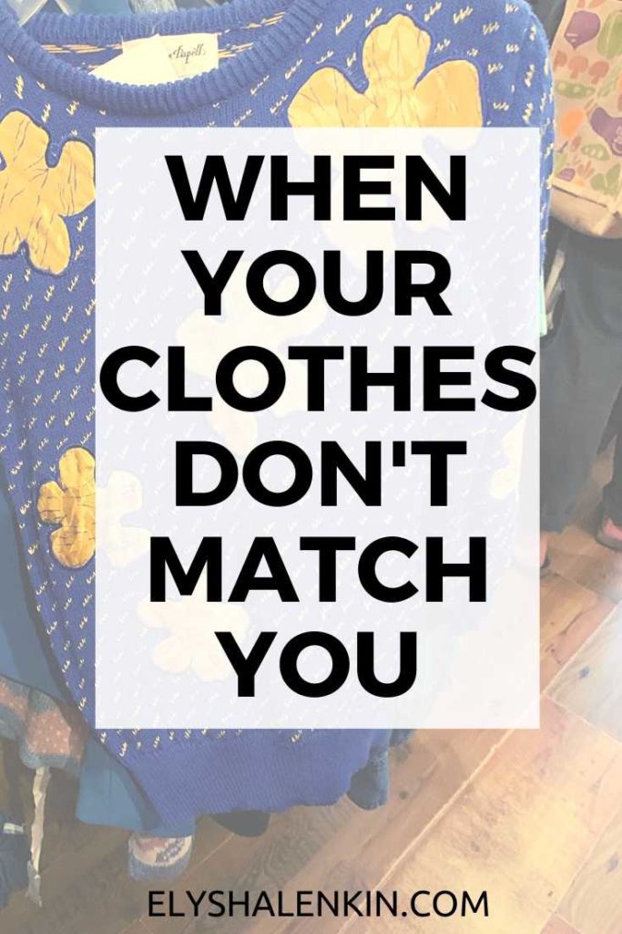 When your clothes don't match you text overlay image of a sweater.