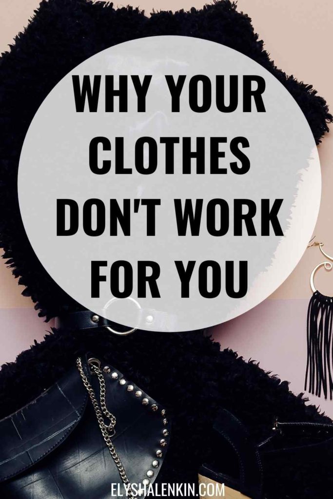 Why your clothes aren't quite right for you
